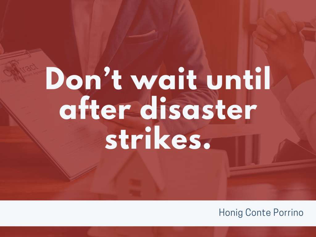 Don't wait until after disaster strikes.