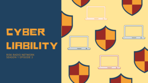 risk radio episode two of the podcast on cyber liability featured image